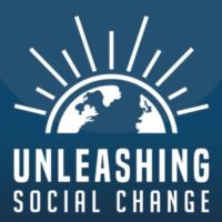 Unleashing Social Change Podcast