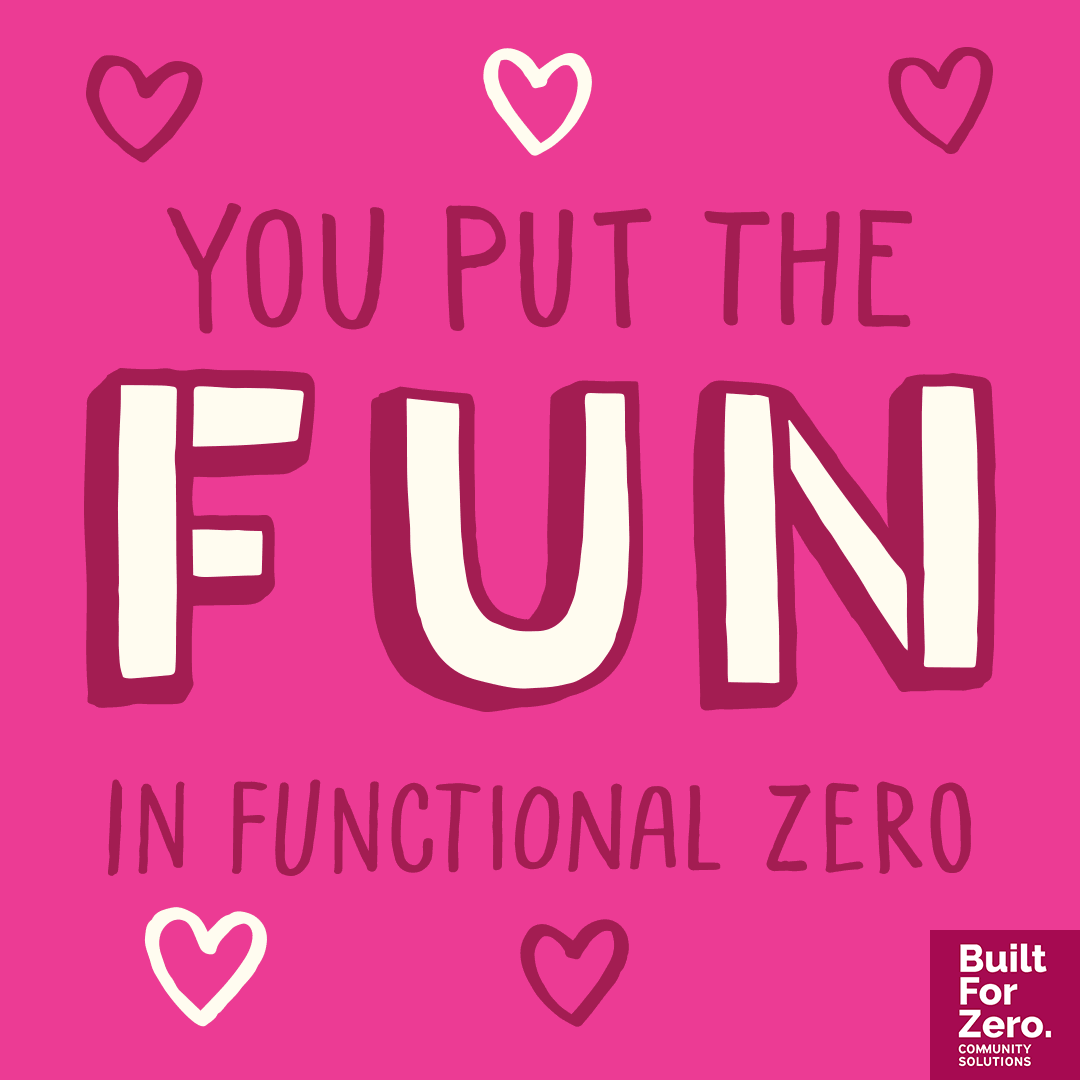 You put the fun in functional zero.