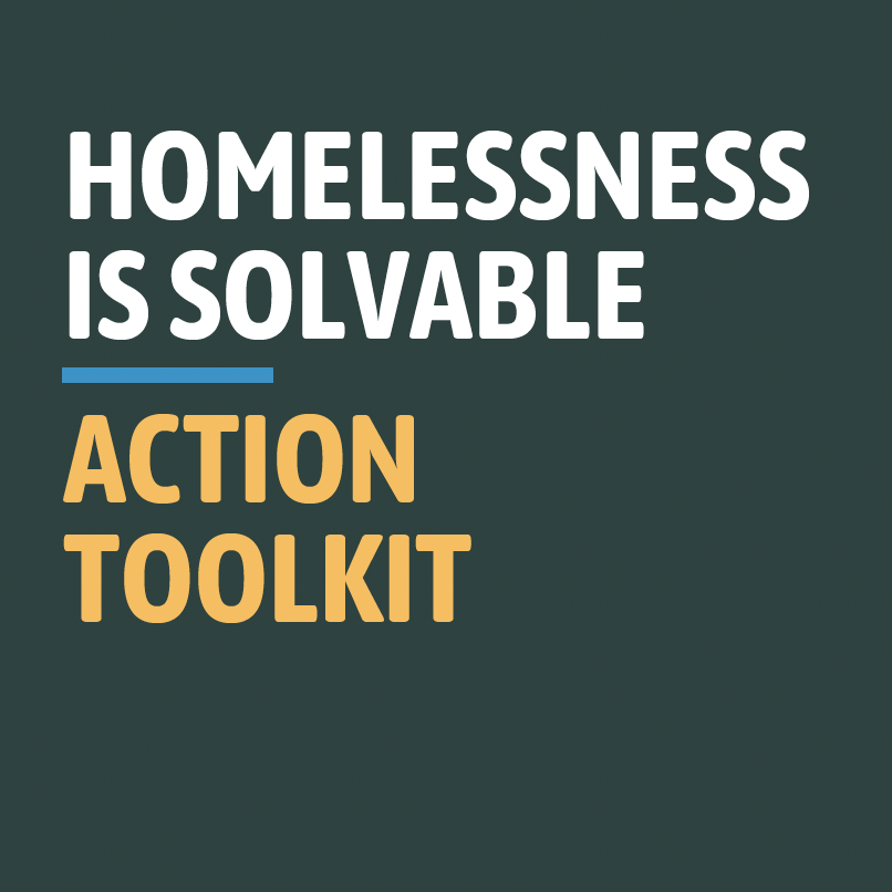 Homelessness is Solvable Action Toolkit